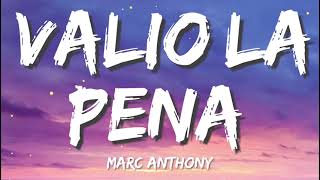 Marc Anthony  Valio La Pena Salsa Version LyricsLetra [upl. by Wivestad]