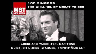 100 Singers  EBERHARD WAECHTER [upl. by Ailemak]