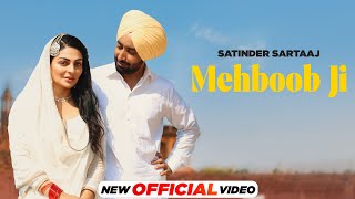 Mehboob Ji Official Video  Satinder Sartaaj  Neeru Bajwa  Shayar  Latest Punjabi Songs 2024 [upl. by Anitnelav763]