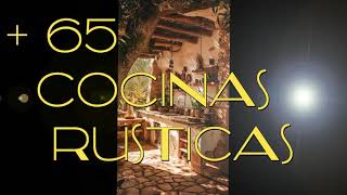 🥑🥐🍲65 IDEAS DE COCINAS RUSTICAS en Campo Ciudad ¡ mi cocina Rustica COMO HACER cocina Rustica [upl. by Doreen541]