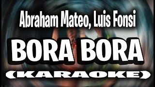 Abraham Mateo Luis Fonsi  Bora Bora KARAOKE  INSTRUMENTAL [upl. by Sorel]