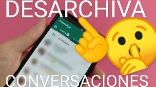 📌 🔄 Como DESARCHIVAR un CHAT de WHATSAPP FÁCIL y RÁPIDO 3 SEGUNDOS [upl. by Olegnaleahcim]