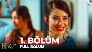 Kiraz Mevsimi 1 Bölüm [upl. by Sirahc]