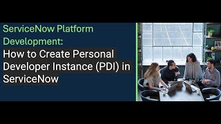 ServiceNow Development How to Create Personal Developer Instance PDI in ServiceNow [upl. by Katti264]