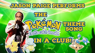 Jason Paige Performs The Pokemon Theme Song In A Club [upl. by Illek]