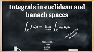 Integrals in Euclidean and Banach Spaces [upl. by Notserk]