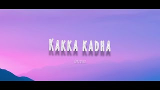 Kaaka Kadha Lyric video Vaisagh [upl. by Hsak]