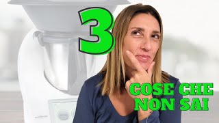 3 cose che non sai di Bimby TM6 [upl. by Nathanson]