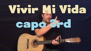 Vivir Mi Vida Marc Anthony Easy Guitar Lesson Capo 3rd Fret How to Play Tutorial [upl. by Alihs]