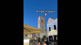 A night in puglia italy travel puglia italiancity food [upl. by Becki]