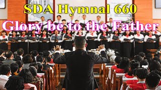 SDA Hymnal 660 Glory be to the Father [upl. by Girardo]