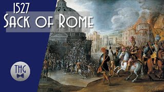 The 1527 Sack of Rome [upl. by Eikram]