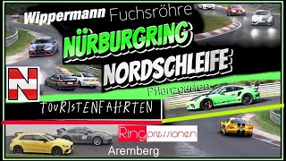 Touristenfahrten Nürburgring Nordschleife Fuchsröhre Wippermann Aremberg Pflanzgarten Ringpressionen [upl. by Assek]