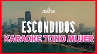 Escondidos  La Adictiva  Karaoke Acustico Piano  Tono Mujer [upl. by Gnihc]