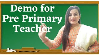 How to give Demo for Teacher Job  Demo for Pre Primary Teacher  Demo for Teaching Job [upl. by Lerat698]