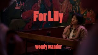 溫蒂漫步 Wendy Wander  For Lily Official Music Video [upl. by Hubsher957]