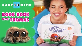 Lucas The Spider Storytime  The Book Nook w Thomas Bushell  Cartoonito [upl. by Aaberg]