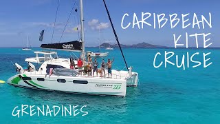 Caribbean Kite Cruise Grenadines  Kiteboarding Catamaran Cruise [upl. by Niras866]