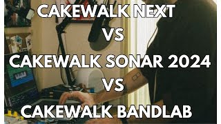 Cakewalk Next vs Cakewalk Sonar 2024 vs Cakewalk Bandlab [upl. by Eicnan]