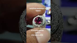 Natural rhodolite garnet 350crt ring petak srilangkacylon live livehighlights gemstone [upl. by Ajnos459]