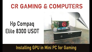 HP Compaq Elite 8300 USDT  mini PC upgrade  External Graphics Card Install  mini pc to Gaming PC [upl. by Darcee860]