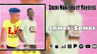 Zikiri Hamidou Iguila et Yayouss  Sambe Sambe [upl. by Simpson]