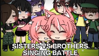 Sisters Vs Brothers Singing Battle  gacha life  first vid  rushed  enjoyy [upl. by Aivitnahs147]