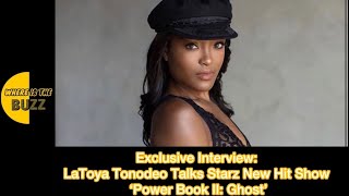 Exclusive Interview LaToya Tonodeo Talks New Hit Show ‘Power Book II Ghost’ [upl. by Linet]