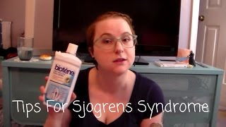 Tips for Sjogrens Syndrome Now With Captions [upl. by Yatnuahs]