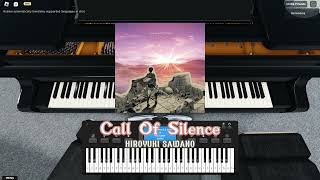 Roblox Piano Call of Silence  Hiroyuki Sawano [upl. by Sclar]