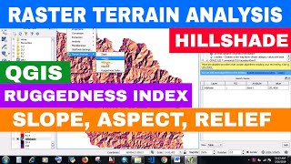 QGIS RASTER TERRAIN ANALYSIS IN QGIS  SLOPE  ASPECT  HILLSHADE  RELIEF  RUGGEDNESS INDEX [upl. by Kreis]