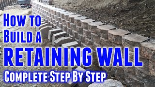 How to Build a Retaining Wall StepbyStep [upl. by Asilim907]