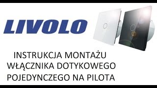 LIVOLO INSTRUKCJA MONTAŻU WŁĄCZNIKA VLC701R  WWC701R [upl. by Stortz]