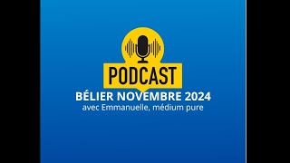 BÉLIER NOVEMBRE 2024 [upl. by Tobye126]