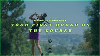 Golf Basics for Beginners Your First Round on the Course [upl. by Mcilroy]