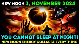 🌑 Its Danger What You Didnt Know About the November 1st 2024 New Moon Energy 🌑 [upl. by Eerac]