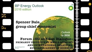 Spencer Dale Presentation of BP Energy Outlook 2035 [upl. by Eiramnwad]