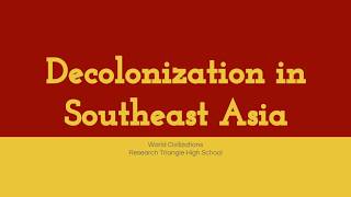 Decolonization in Southeast Asia [upl. by Nyrhtakyram]