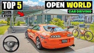 Top 5 New Open World Car Driving Games For Android  best car games for android [upl. by Loferski831]