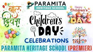 Childrens Day Celebrations2024  Paramita Heritage CBSE School  Premier [upl. by Teevens]