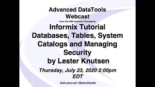 Informix Tutorial  Creating Databases Tables Database Catalogs and Security by Lester Knutsen [upl. by Nylitak196]