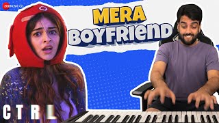 Mera Boyfriend  CTRL  Ananya Panday amp Vihaan Samat  Yashraj Mukhate [upl. by Elbring998]