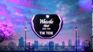 VietsubLyrics Whistle  HEST CHENYI Remix  Nhạc Nền Tiktok Trung Quốc Gây Nghiện  抖音 Douyin [upl. by Grindlay]