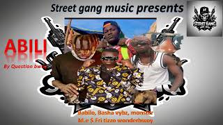 Abili by Babilo ft Basha Vybz X Fretizo and Monster M Eofficial mp3 audio [upl. by Eelyma]