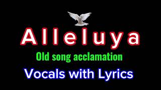 Alleluya  old song acclamation request by Ariel Claret also sending vocals and lyrics thanks sir [upl. by Alvord76]