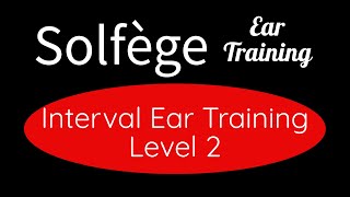 Interval Ear Training Level 2  Ascending Melodic Intervals Solfège Ear Training [upl. by Moffitt]