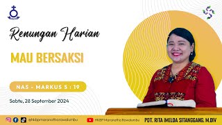 Renungan Harian Sabtu 28 September 2024  HKBP Maranatha Rawalumbu  Mau Bersaksi [upl. by Jobina990]