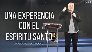 APOSTOL RICARDO DIROCCO  UNA EXPERIENCIA CON EL ESPIRITU SANTO DIA 1 [upl. by Werd571]