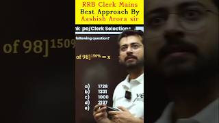 RRB Clerk Mains Best Approach By Aashish Arora sir 🔥  RRB Clerk Mains  ibpsclerk rrbclerkmains [upl. by Candless699]