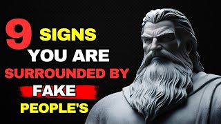 9 Signs You’re Surrounded by Fake Friends  Stoic Philosophy [upl. by Adnuahsal]